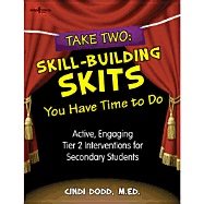 Take two: skill building skits you have time to do - active, engaging ways
