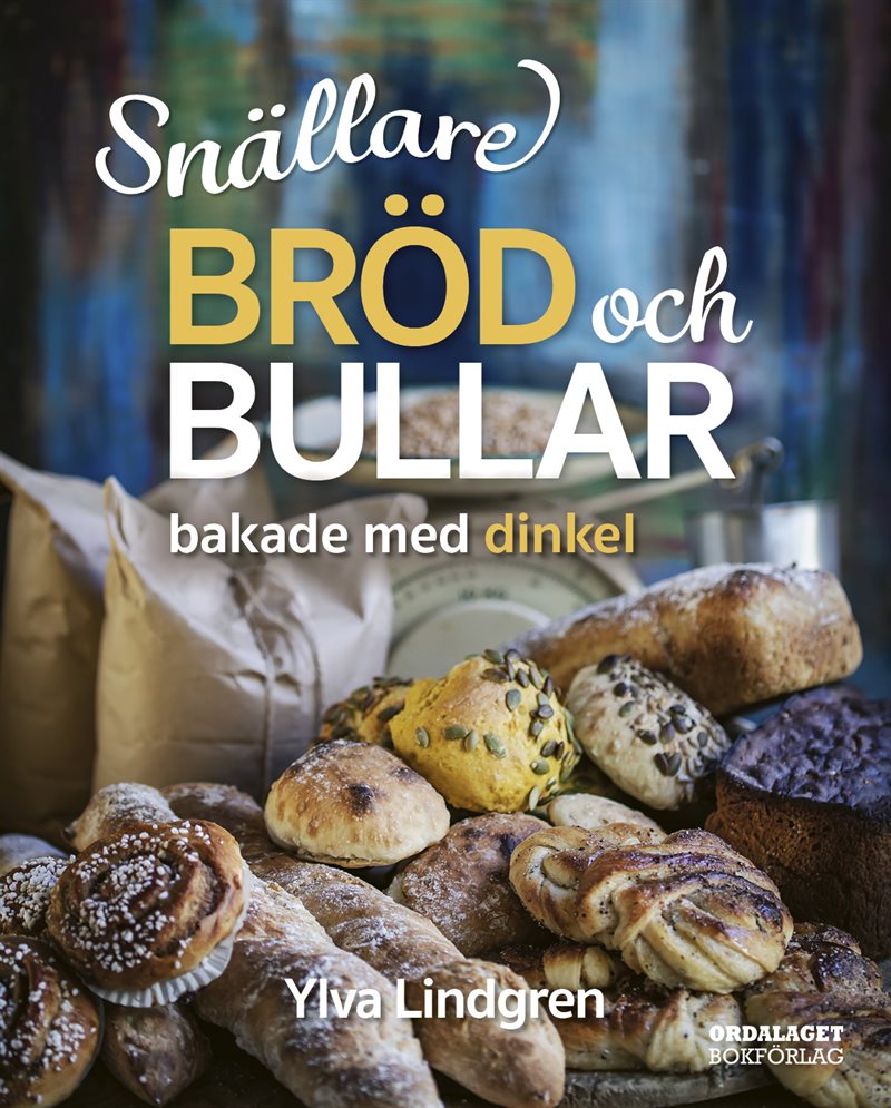 Snällare bröd och bullar bakade med dinkel