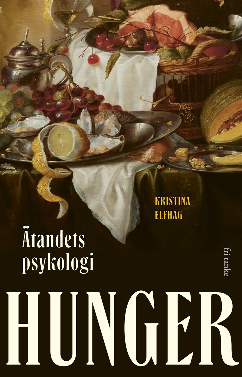 Hunger : ätandets psykologi